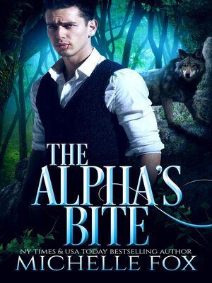 cover image of The Alpha's Bite (Shapeshifter Werewolf Romance Huntsville Pack Book 5)